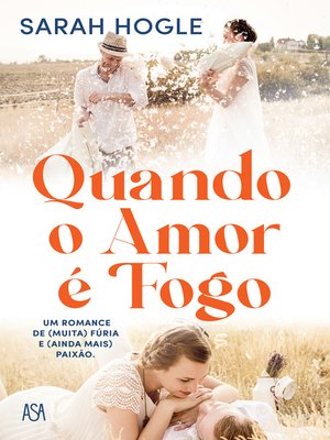 cover image of Quando o Amor é Fogo